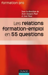 Les relations Formation Emploi en 55 questions