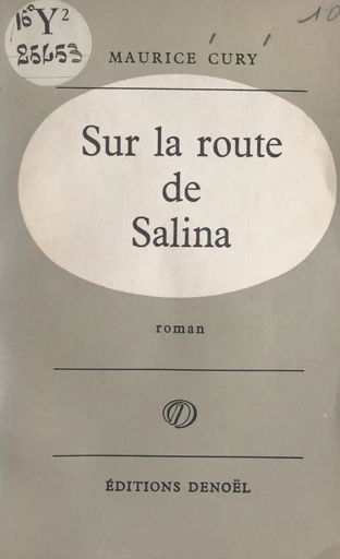 Sur la route de Salina - Maurice Cury - FeniXX réédition numérique