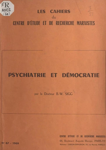 Psychiatrie et démocratie - Bernard W. Sigg - FeniXX réédition numérique