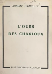 L'ours des Chanioux