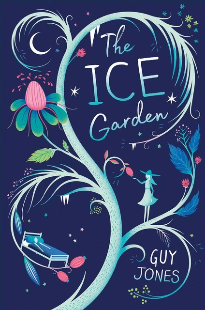 The Ice Garden - Guy Jones - Scholastic Inc.