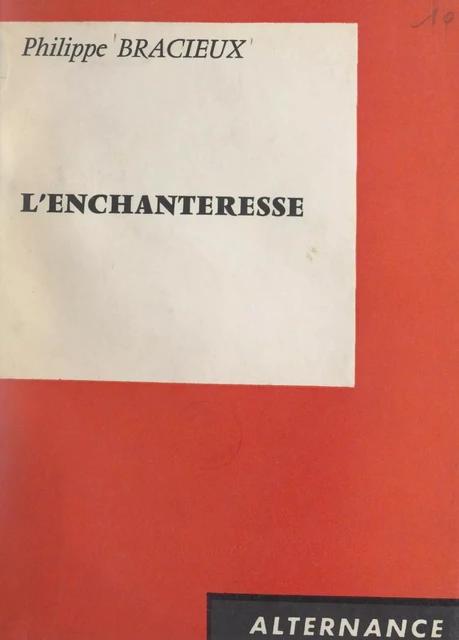 L'enchanteresse - Philippe Bracieux - FeniXX réédition numérique