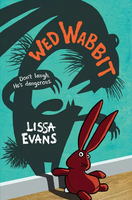 Wed Wabbit - Lissa Evans - Scholastic Inc.