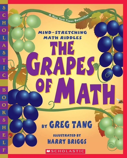 The Grapes of Math - Greg Tang - Scholastic Inc.