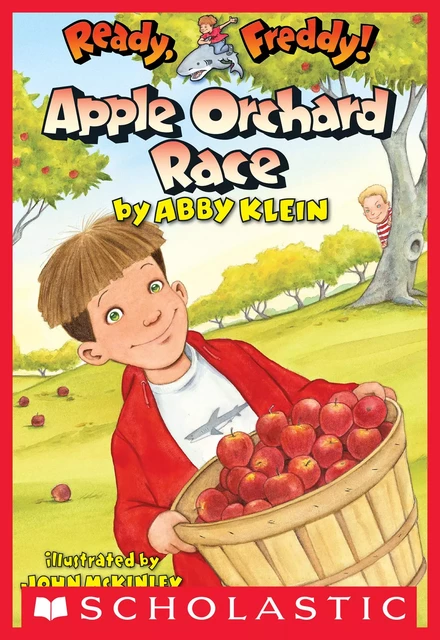 Apple Orchard Race (Ready, Freddy! #20) - Abby Klein - Scholastic Inc.