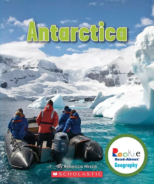 Antarctica (Rookie Read-About Geography: Continents) - Rebecca Hirsch - Scholastic Inc.