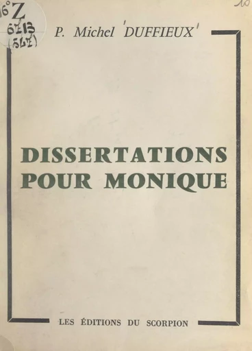 Dissertations pour Monique - Pierre-Michel Duffieux - FeniXX réédition numérique