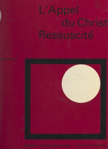 L'appel du Christ ressuscité - Georges Guérin - FeniXX réédition numérique