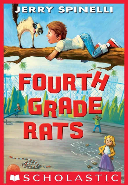 Fourth Grade Rats - Jerry Spinelli - Scholastic Inc.