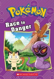 Race to Danger (Pokémon: Chapter Book)