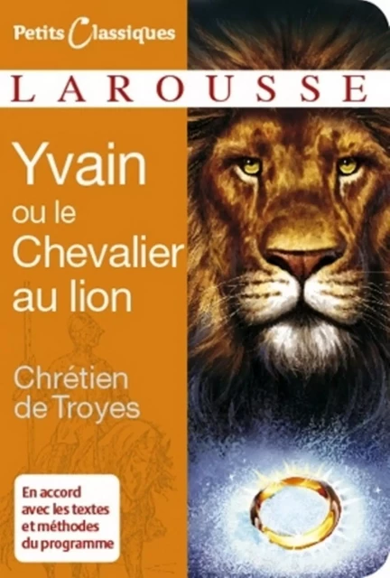 Yvain ou le Chevalier au Lion - Chrétien Troyes (de) - Larousse