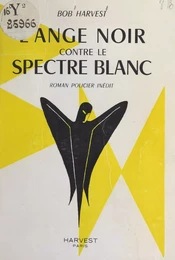 L'ange noir contre le spectre blanc