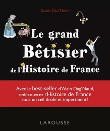 Le grand Bêtisier de l'Histoire de France