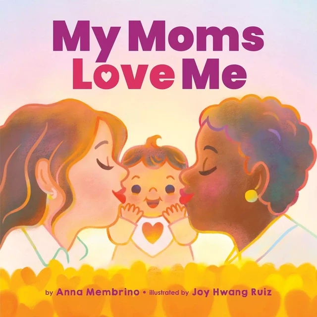 My Moms Love Me - Anna Membrino - Scholastic Inc.