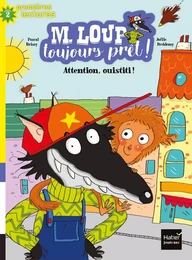 M. Loup toujours prêt - Attention Ouistiti ! CP/CE1 6/7 ans