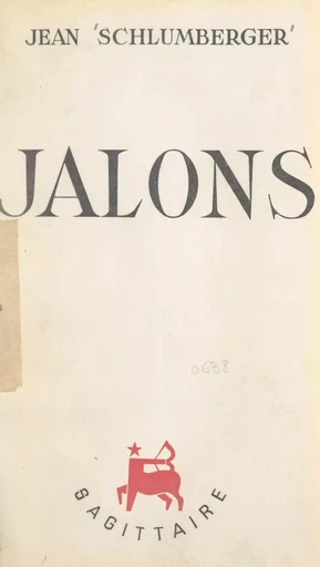 Jalons - Jean Schlumberger - FeniXX réédition numérique