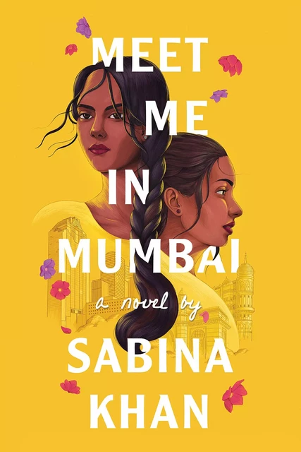 Meet Me in Mumbai - Sabina Khan - Scholastic Inc.