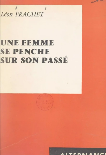 Une femme se penche sur son passé - L. Frachet - FeniXX réédition numérique