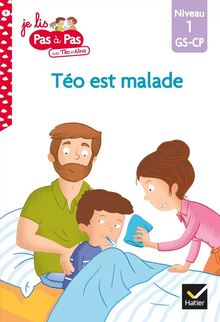 Téo et Nina GS CP Niveau 1 - Téo est malade - Isabelle Chavigny - Hatier