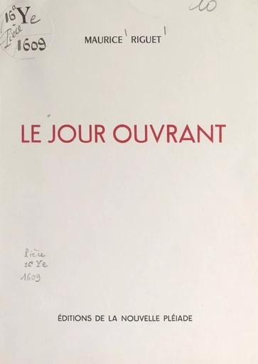 Le jour ouvrant - Maurice Riguet - FeniXX réédition numérique