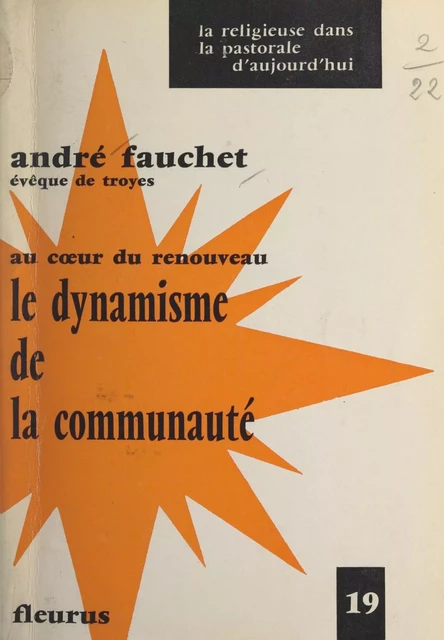 Au cœur du renouveau : le dynamisme de la communauté - André Fauchet - FeniXX réédition numérique