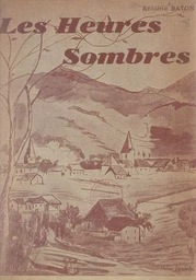 Les heures sombres, 1940-1945