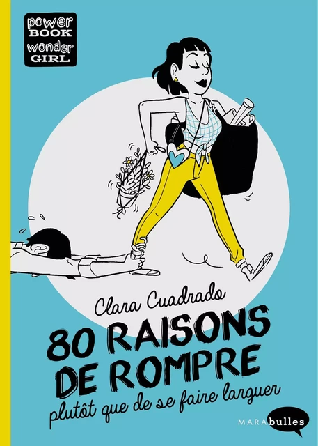 80 raisons de rompre -  - MARAbulles