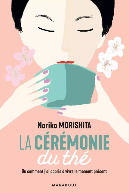 La cérémonie du thé - Noriko Morishita - Marabout