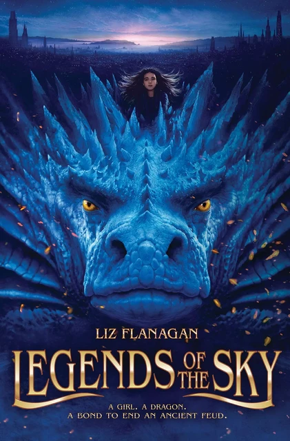 Legends of the Sky - Liz Flanagan - Scholastic Inc.