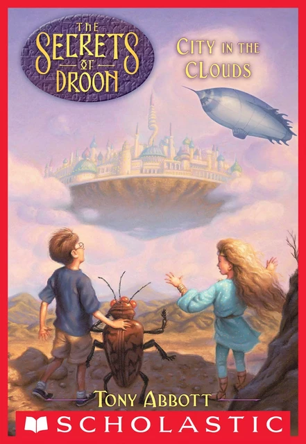 City in the Clouds (The Secrets of Droon #4) - Tony Abbott - Scholastic Inc.