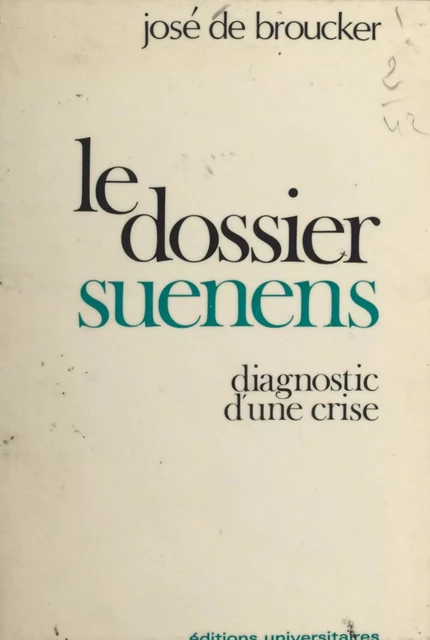 Le dossier Suenens - José de Broucker - FeniXX réédition numérique