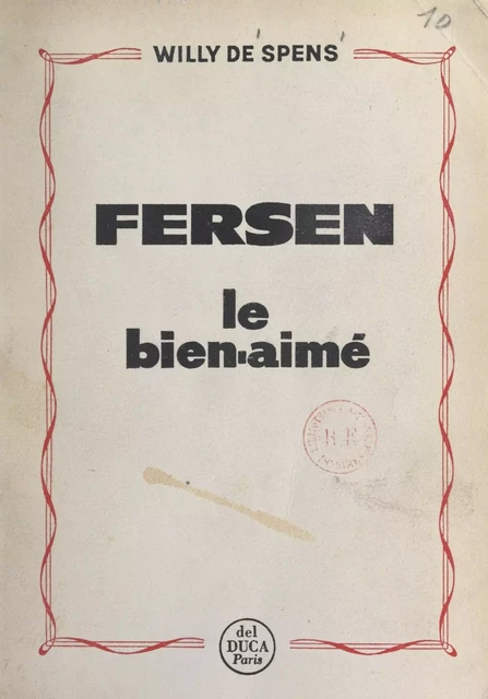 Fersen, le bien-aimé - Willy de Spens - FeniXX réédition numérique