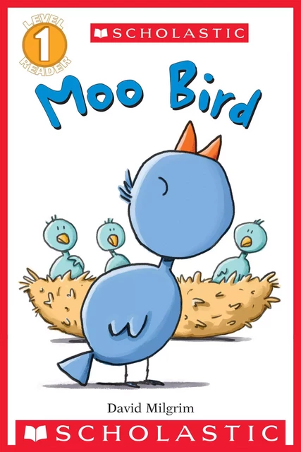 Moo Bird (Scholastic Reader, Level 1) - David Milgrim - Scholastic Inc.