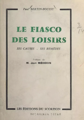 Le fiasco des loisirs - Paul Bertin-Boussu - FeniXX réédition numérique