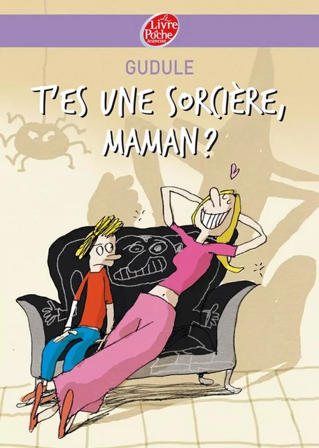 T'es une sorcière, maman ? -  Gudule, Jacques Azam - Livre de Poche Jeunesse