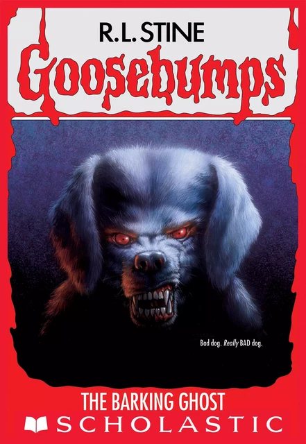 The Barking Ghost (Goosebumps #32) - R. L. Stine - Scholastic Inc.