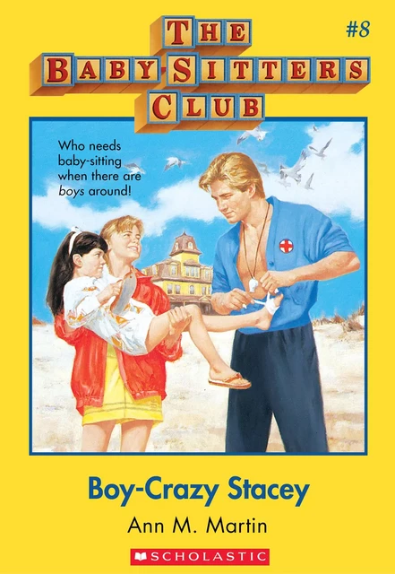 Boy-Crazy Stacey: Classic Edition (The Baby-Sitters Club #8) - Ann M. Martin - Scholastic Inc.