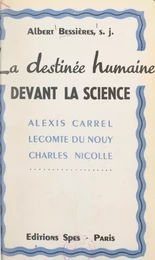 La destinée humaine devant la science