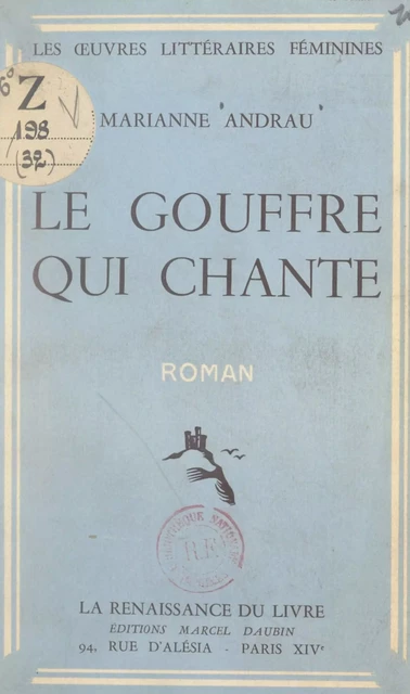 Le gouffre qui chante - Marianne Andrau - FeniXX réédition numérique