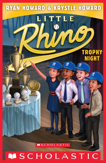 Trophy Night (Little Rhino #6) - Ryan Howard, Krystle Howard - Scholastic Inc.