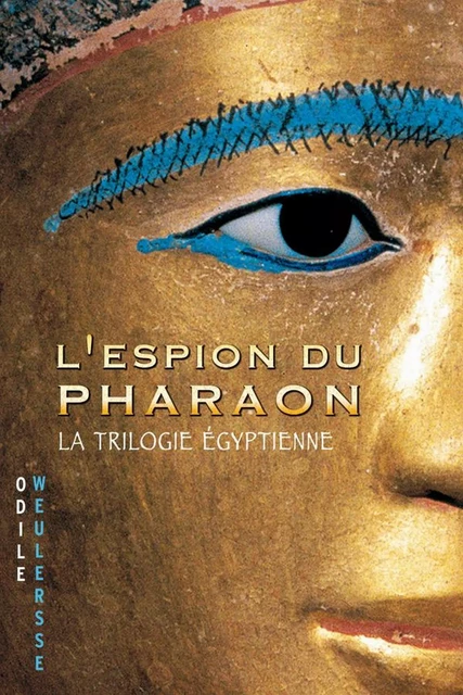 L'espion du pharaon - Odile Weulersse - Hachette Romans