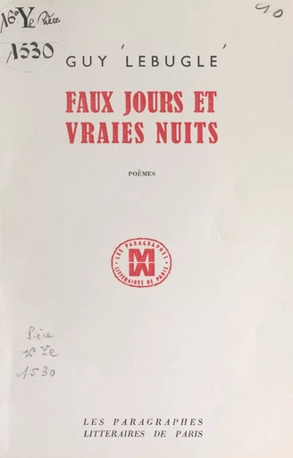 Faux jours et vraies nuits - Guy Lebugle - FeniXX réédition numérique