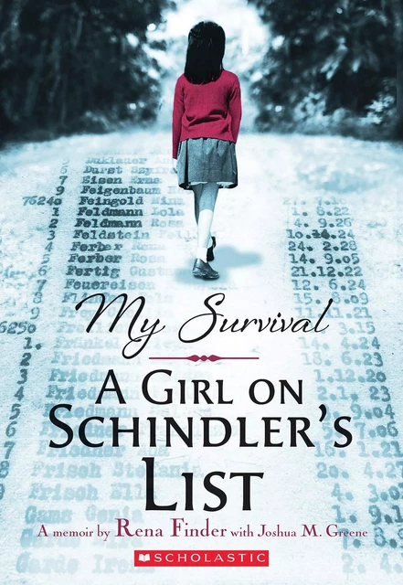 My Survival: A Girl on Schindler's List - Joshua M. Greene, Rena Finder - Scholastic Inc.