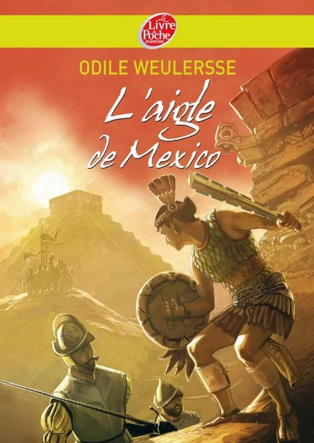 L'aigle de Mexico - Odile Weulersse, François Baranger - Livre de Poche Jeunesse