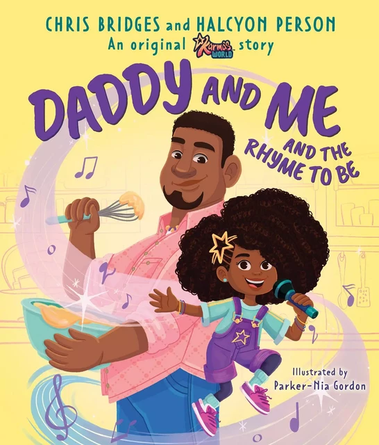 Daddy and Me and the Rhyme to Be (A Karma's World Picture Book) - Chris Bridges, Halcyon Person - Scholastic Inc.