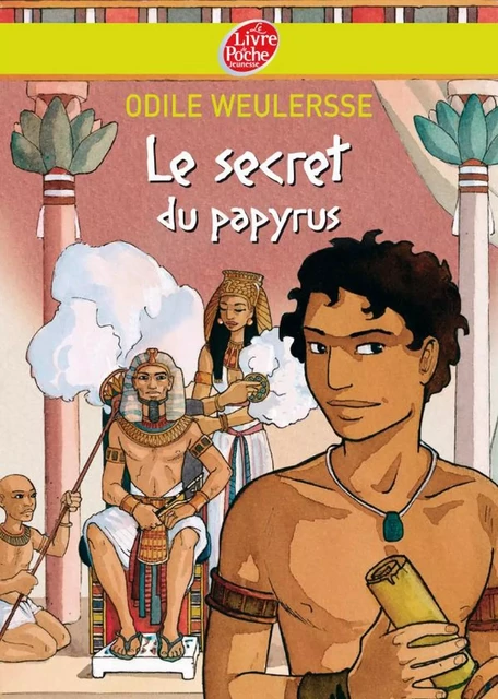 Le secret du papyrus - Odile Weulersse, Isabelle Dethan - Livre de Poche Jeunesse