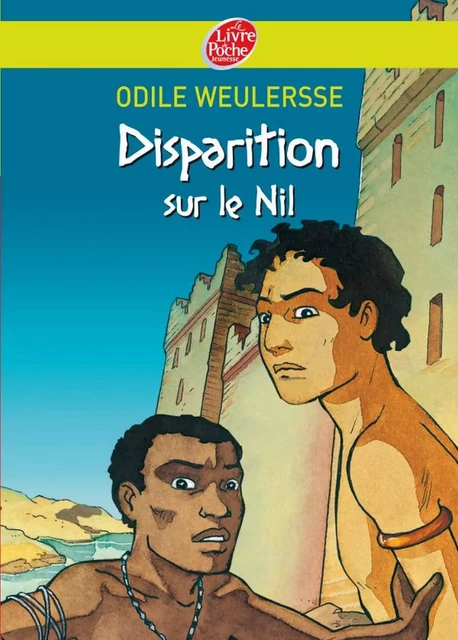 Disparition sur le Nil - Odile Weulersse, Isabelle Dethan - Livre de Poche Jeunesse