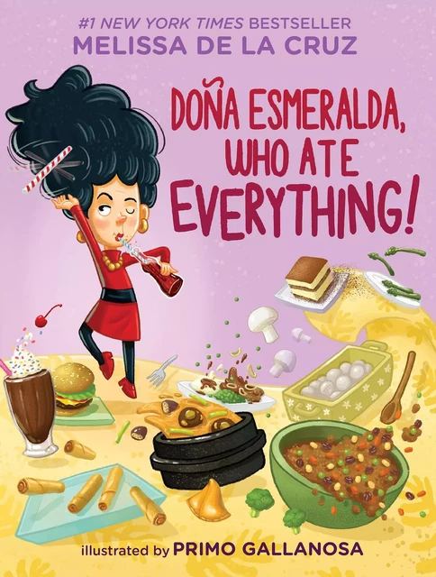 Doña Esmeralda, Who Ate Everything - Melissa de la Cruz - Scholastic Inc.