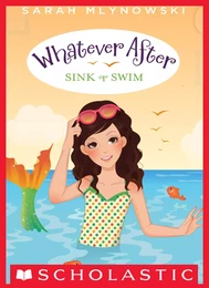 Sink or Swim (Whatever After #3)