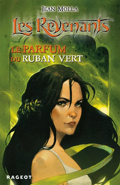 Le parfum du ruban vert - Jean Molla - Rageot Editeur